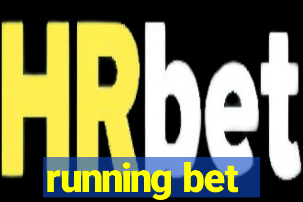 running bet