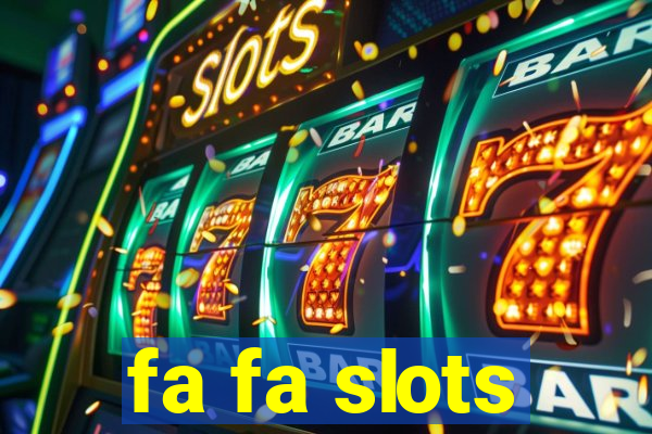 fa fa slots