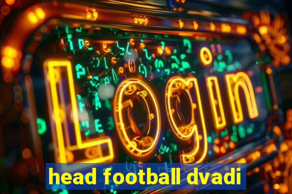 head football dvadi