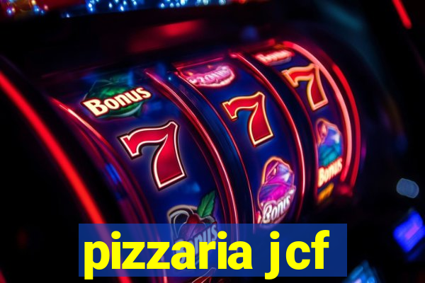 pizzaria jcf