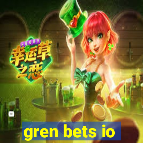 gren bets io