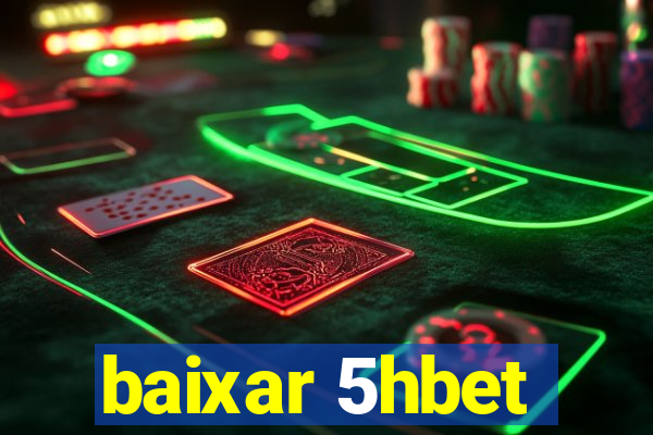 baixar 5hbet