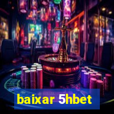 baixar 5hbet