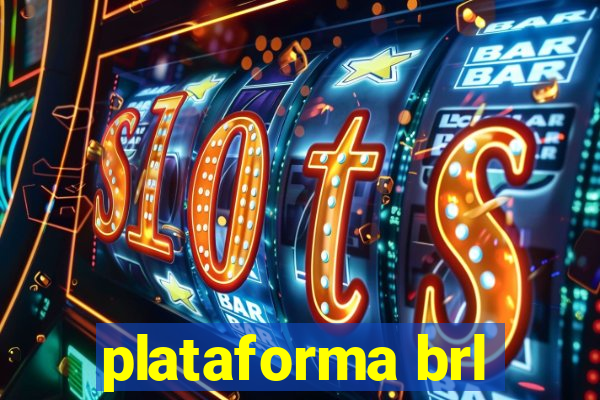 plataforma brl