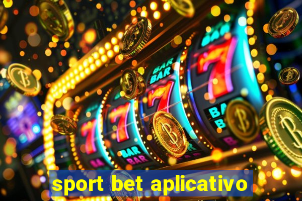 sport bet aplicativo