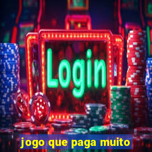 jogo que paga muito