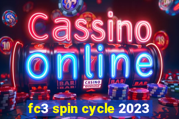 fc3 spin cycle 2023