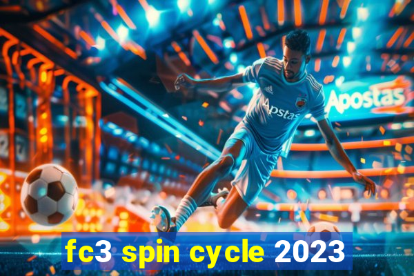 fc3 spin cycle 2023