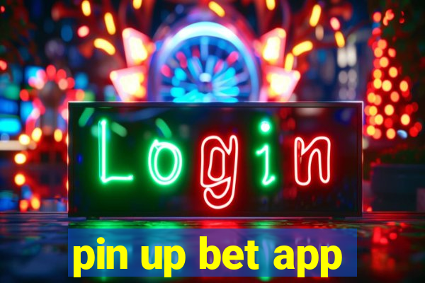 pin up bet app