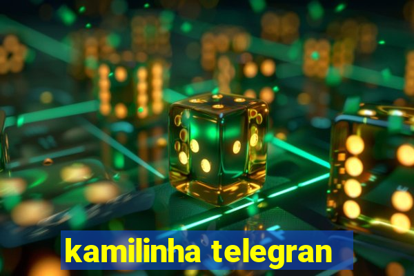 kamilinha telegran