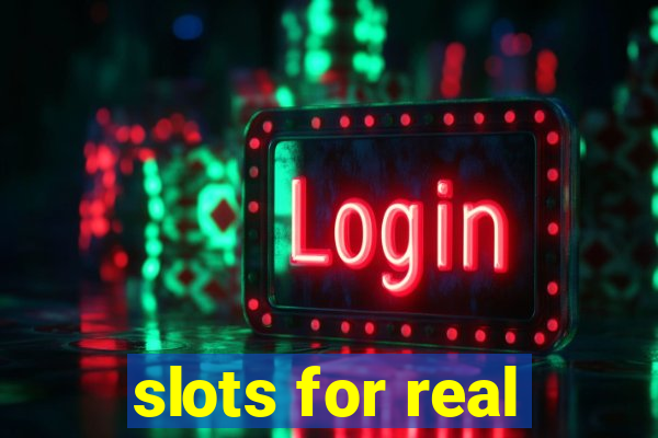 slots for real