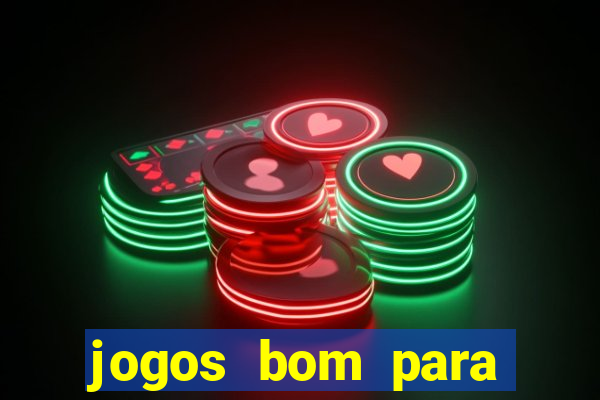 jogos bom para apostar hoje