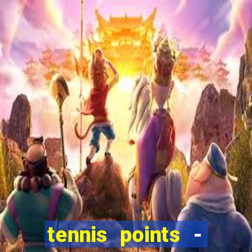 tennis points - big win