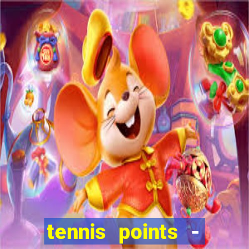 tennis points - big win