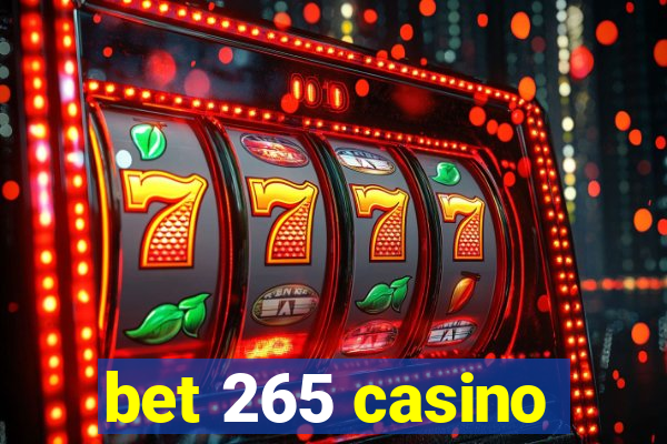 bet 265 casino