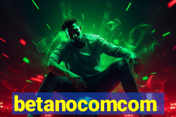 betanocomcom