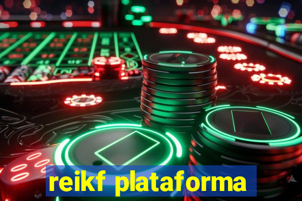 reikf plataforma