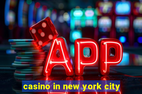 casino in new york city