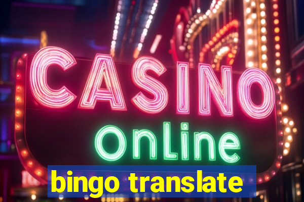 bingo translate