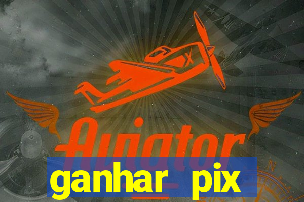 ganhar pix respondendo pesquisas