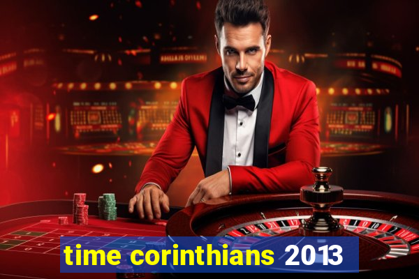 time corinthians 2013