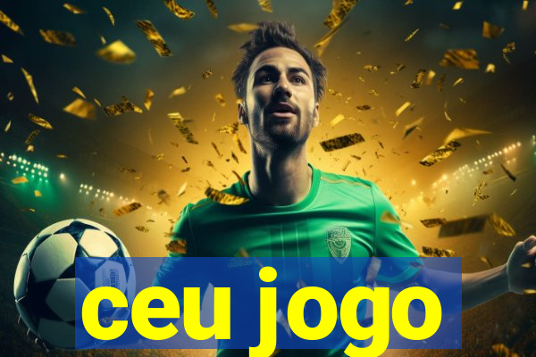 ceu jogo