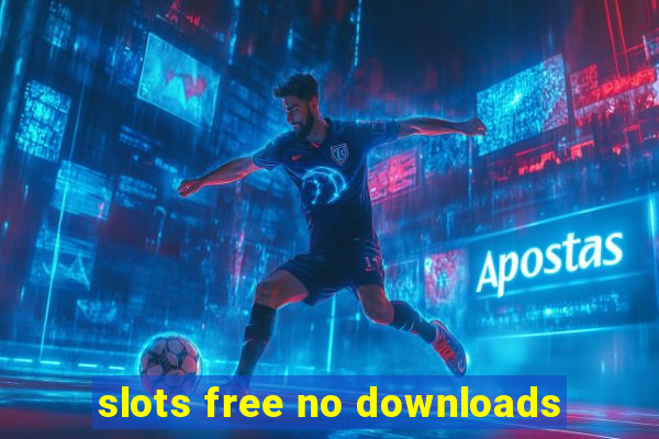 slots free no downloads