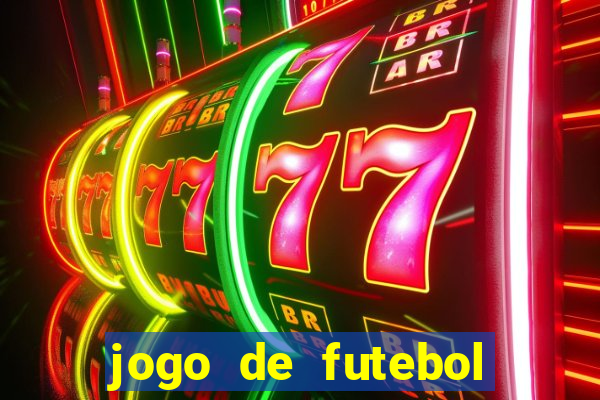 jogo de futebol que ganha dinheiro de verdade