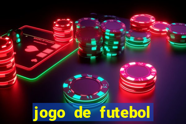 jogo de futebol que ganha dinheiro de verdade