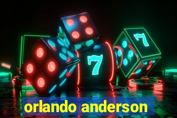 orlando anderson