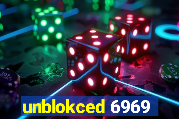 unblokced 6969