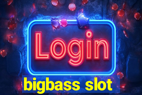 bigbass slot