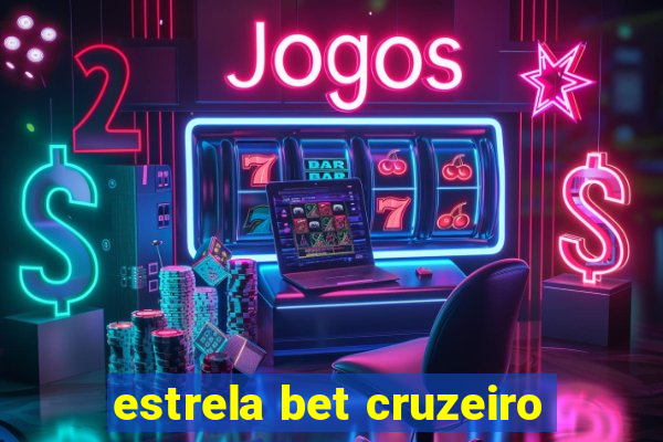 estrela bet cruzeiro