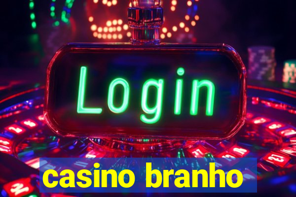 casino branho