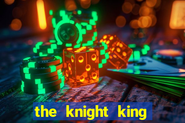 the knight king who returned with a god chapter 1