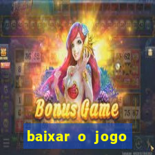 baixar o jogo fortune tiger