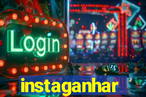 instaganhar