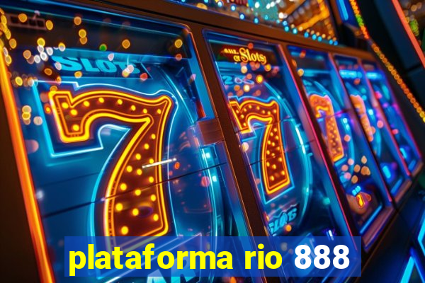 plataforma rio 888