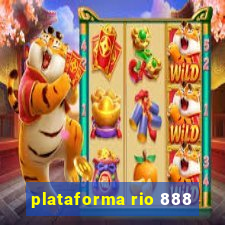 plataforma rio 888