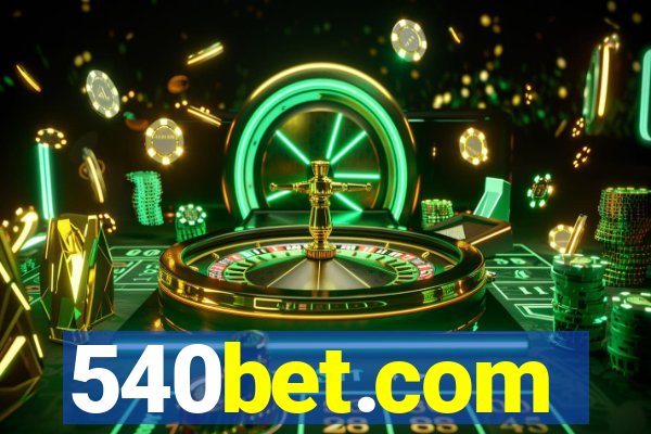 540bet.com