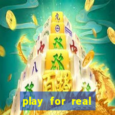 play for real money casinos