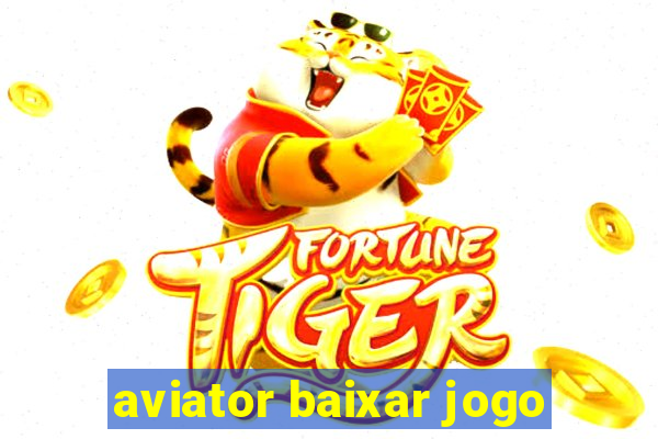 aviator baixar jogo