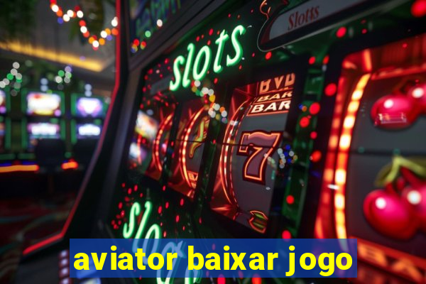 aviator baixar jogo