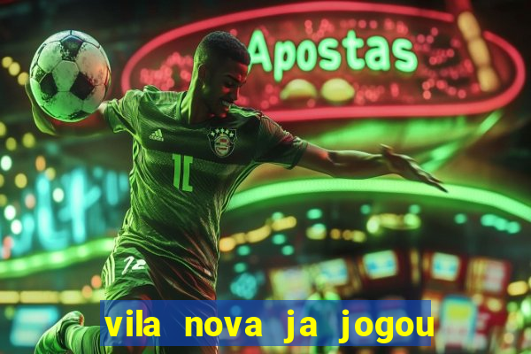 vila nova ja jogou serie a