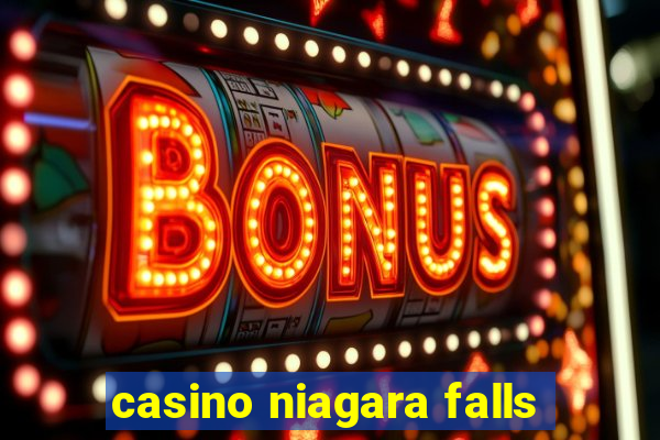 casino niagara falls