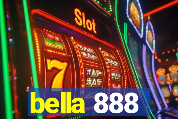 bella 888