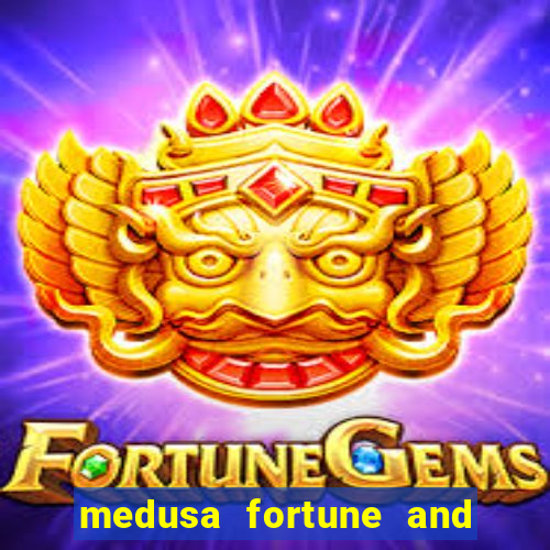 medusa fortune and glory slot