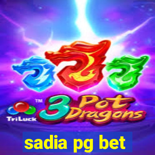 sadia pg bet