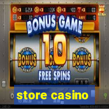 store casino