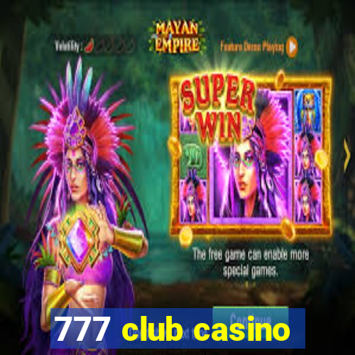 777 club casino